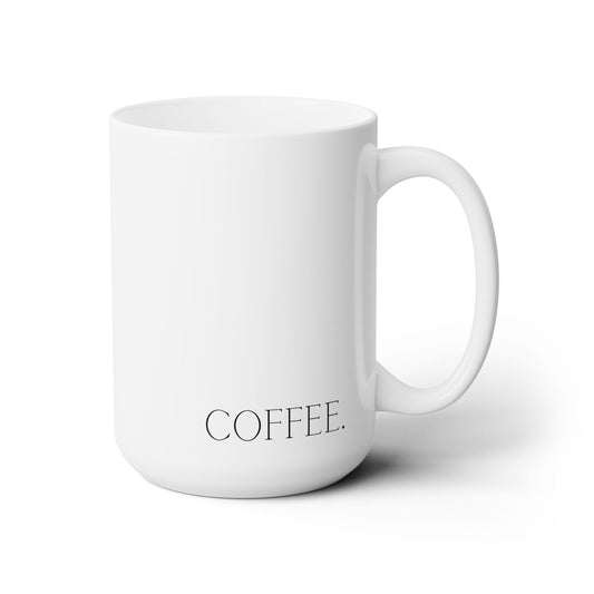 Coffee. Coffee Mug