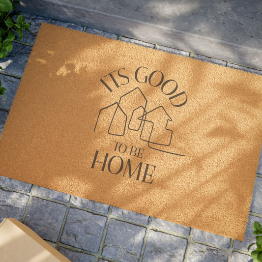 Its Good To Be Home Doormat